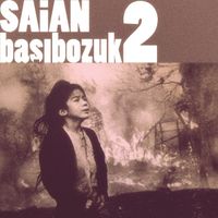 Saian - Başıbozuk 2