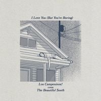 Los Campesinos! - I Love You (But You're Boring)