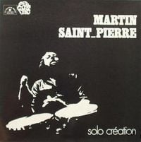 Martin Saint-Pierre - Solo Cr&eacute;ation