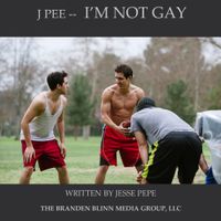 J Pee - I'm Not Gay