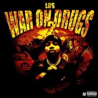 Los - War On Drugs 2