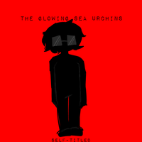 The Glowing Sea Urchins - The Glowing Sea Urchins