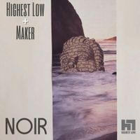 Highest Low - Noir