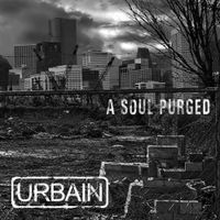 Urbain - A Soul Purged