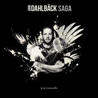 John Dahlb&auml;ck - Saga