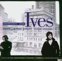 Pierre-Laurent Aimard & Susan Graham - Ives: Concord Sonata; Songs