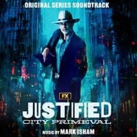 Mark Isham - Justified: City Primeval