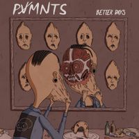 PVMNTS - Better Days