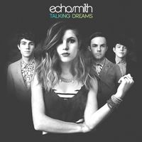 Echosmith - Talking Dreams (Deluxe Edition)