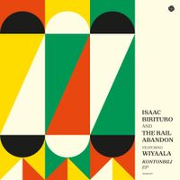 Isaac Birituro & The Rail Abandon - Kontonbili