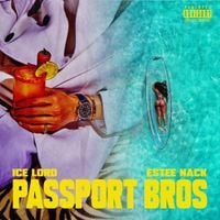 Estee Nack & Ice Lord - Passport Bros
