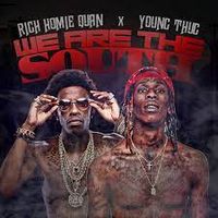 Rich Homie Quan & Young Thug - We Are the South