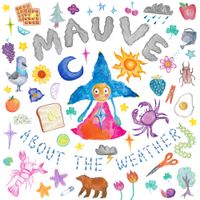 mauve - About The Weather