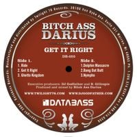 Bitch Ass Darius - Get It Right