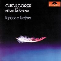Chick Corea & Return to Forever - Light as a Feather