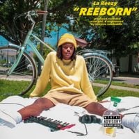 La Reezy - REEBORN