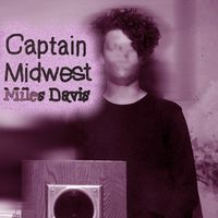 Captain Midwest - Miles Davis