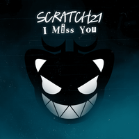 Scratch21 - I Miss You