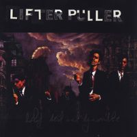 Lifter Puller - Half Dead and Dynamite