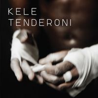 Kele - Tenderoni