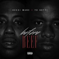 Gucci Mane - Before Beef