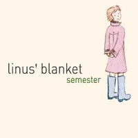 Linus' Blanket - Semester