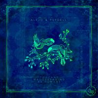 Alejo & Psydell - Toucans Masquerading as Humans