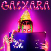 GALXARA - You Are What You Eat