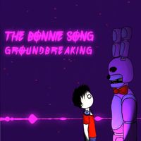 Groundbreaking - The Bonnie Song