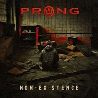 Prong - Non Existence