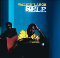 Walkin' Large - Self