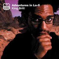 King Britt - Adventures in Lo-Fi