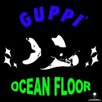Guppi - Ocean Floor