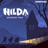 Ryan Carlson - Hilda: Season 2 (Original Series Soundtrack)