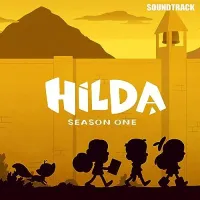 Dan Mangan, Ryan Carlson And Grimes - Hilda: Season 1 (Original Series Soundtrack)