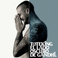 ToteKing - El Lado Oscuro De Gandhi