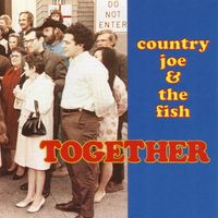 Country Joe & The Fish - Together