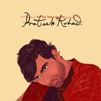 Prateek Kuhad - The Way That Lovers Do (Deluxe)