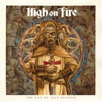 High on Fire - The Art of Self Defense (Remixed/Remastered)