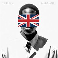 V.V. Brown - Marginalised
