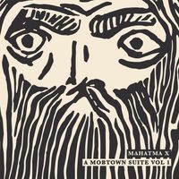 Mahatma X - A Mobtown Suite Vol. 1