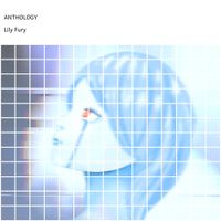 Lily Fury - ANTHOLOGY