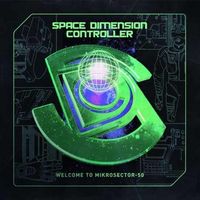 Space Dimension Controller - Welcome to Mikrosector-50