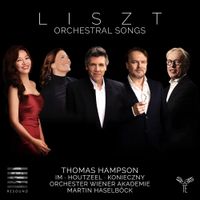 Thomas Hampson / Sunhae Im / Stephanie Houtzeel / Tomasz Konieczny / Orchester Wiener Akademie / Martin Haselb&ouml;ck - Liszt: Orchestral Songs