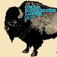 Omar Rodr&iacute;guez-L&oacute;pez - Se Dice Bisonte, No B&uacute;falo