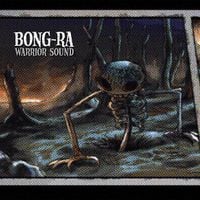 Bong-Ra - Warrior Sound