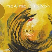 Faiz Ali Faiz - Jaadu