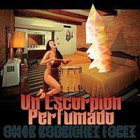 Omar Rodr&iacute;guez-L&oacute;pez - Un Escorpi&oacute;n Perfumado