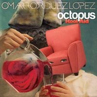 Omar Rodr&iacute;guez-L&oacute;pez - Octopus Kool Aid
