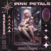 Egofear - Pink Petals